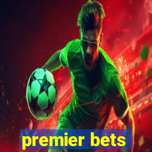 premier bets